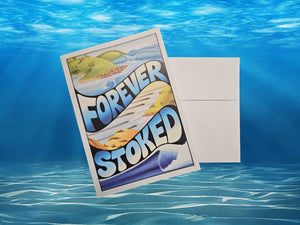 Forever Stoked Any Occasion Card