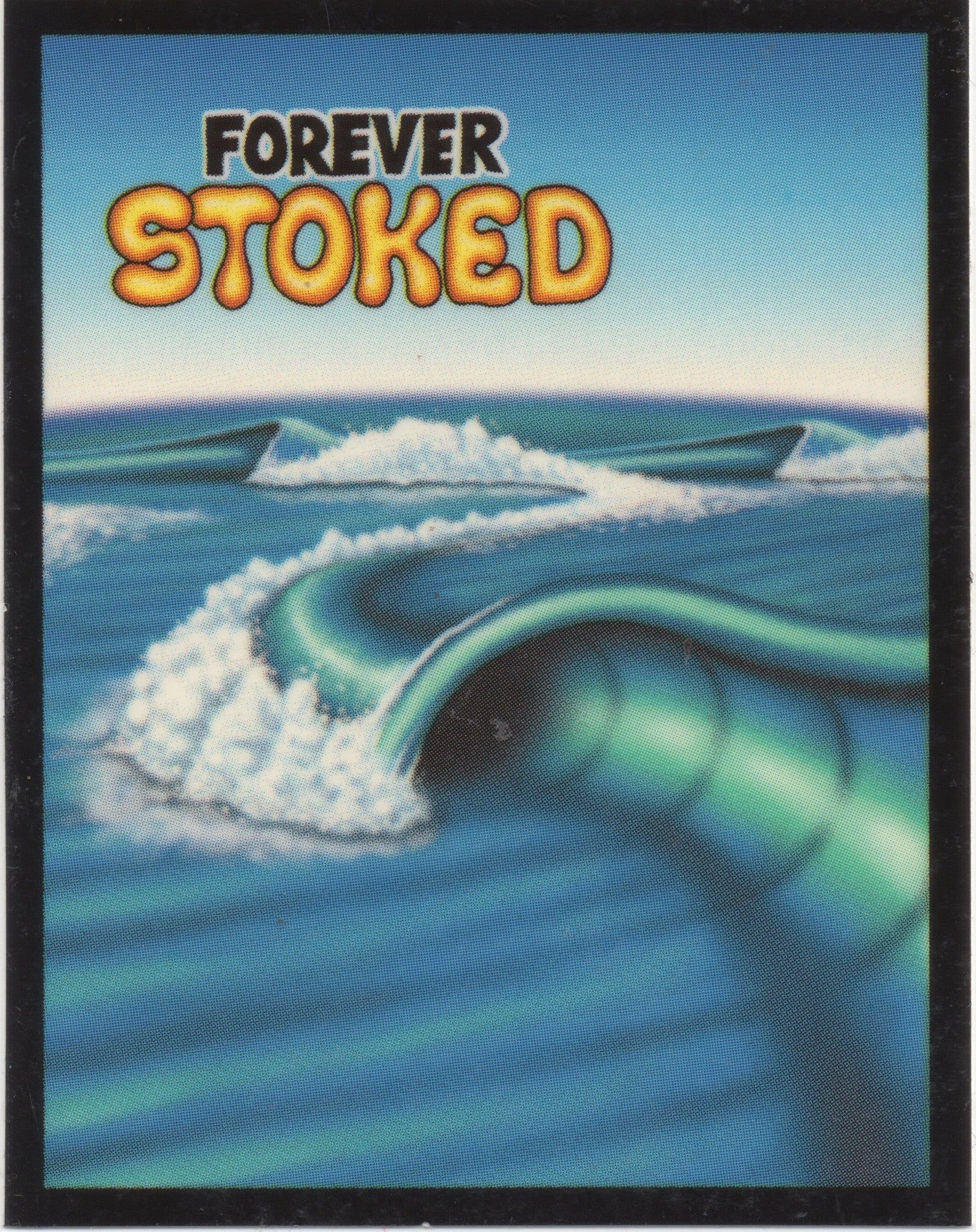 FS Left and Rights-Forever Stoked-curl,forever,scene,stoked,wave
